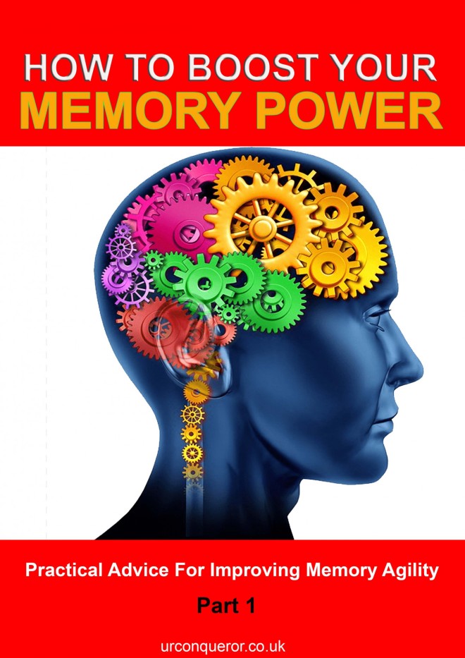 How To Boost Your Memory Power Part One